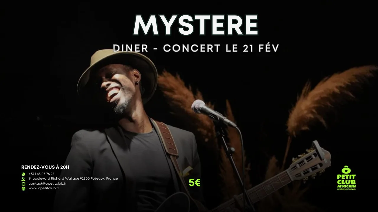 flyer diner concert mystere 21 fevrier 2026 au petit club africain.